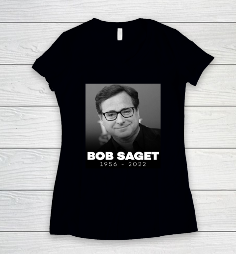 Bob Saget 1956 2022 Women's V-Neck T-Shirt 8