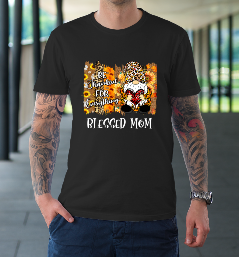 Blessed Mom Be Thankful Gnome Fall Family Thanksgiving T-Shirt