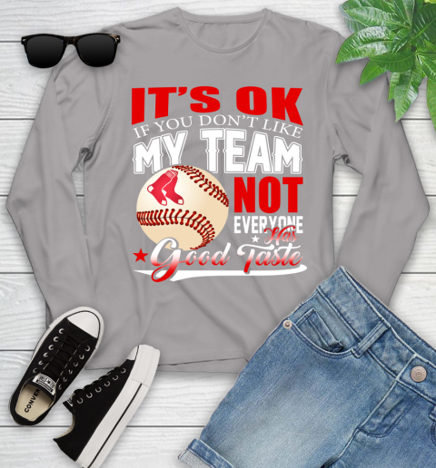 Chicago Cubs MLB Baseball You Don't Like My Team Not Everyone Has Good Taste (2) Youth Long Sleeve 5
