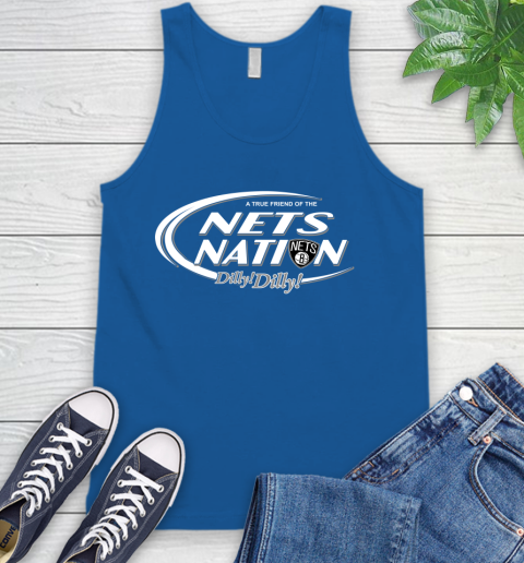 NBA A True Friend Of The Brooklyn Nets Dilly Dilly Basketball Sports Tank Top 4