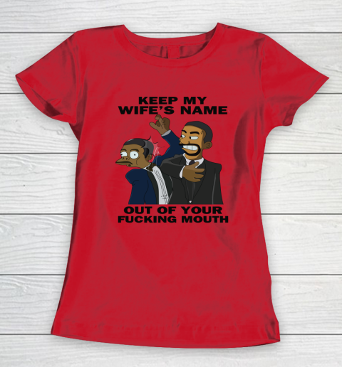 Keep My Wife's Name Out Your Fucking Mouth Will Smith Slaps Chris Rock Women's T-Shirt 6