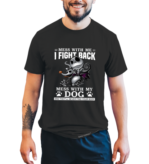 Nightmare Before Christmas T Shirt, Mess With Me I Fight Back Tshirt, Jack Skellington Zero T Shirt, Halloween Gifts