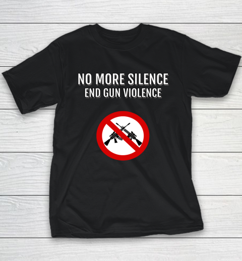 No More Silence End Gun Violence Youth T-Shirt