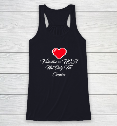 Saint Valentine In USA Not Only For Couples Lovers Racerback Tank 12