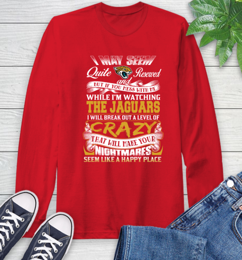 Jacksonville Jaguars NFL Football Don't Mess With Me While I'm Watching My Team Long Sleeve T-Shirt 11