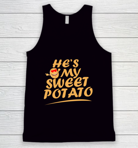 He's My Sweet Potato I Yam Couples Matching Thanksgiving Tank Top