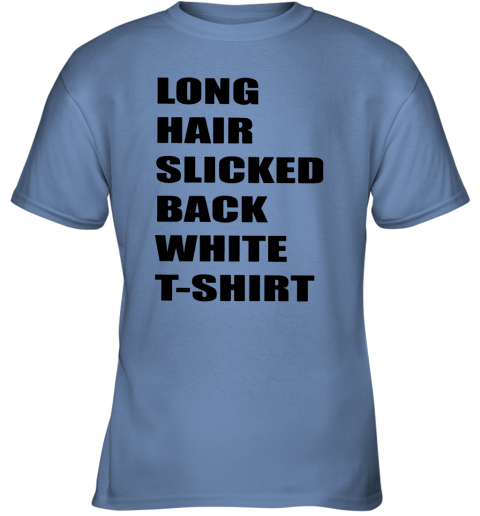Long Hair Slicked Back White Youth T Shirt Itees Global