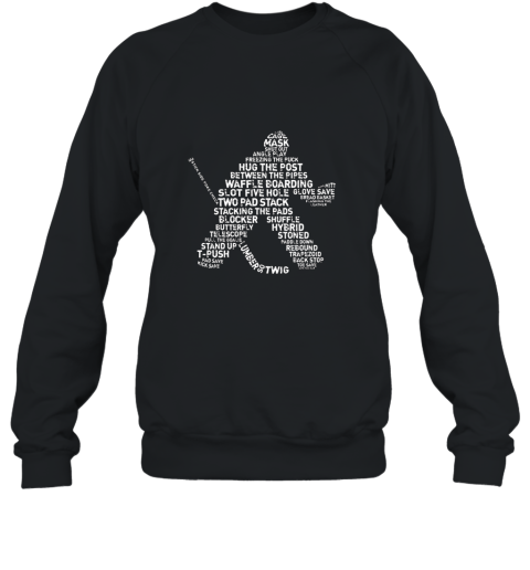 Hockey Goalie Typography T shirt Sweatshirt