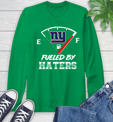 New York Giants NFL Football Fueled By Haters Sports Long Sleeve T-Shirt 8