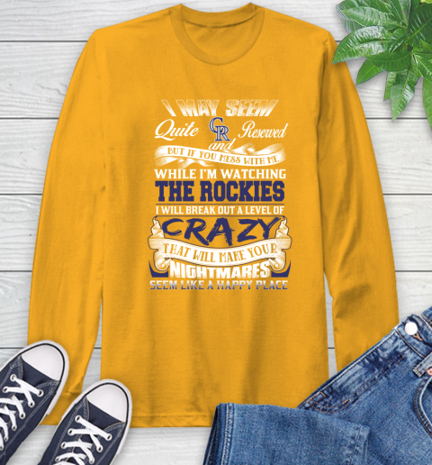 Colorado Rockies MLB Baseball Don't Mess With Me While I'm Watching My Team Long Sleeve T-Shirt 2