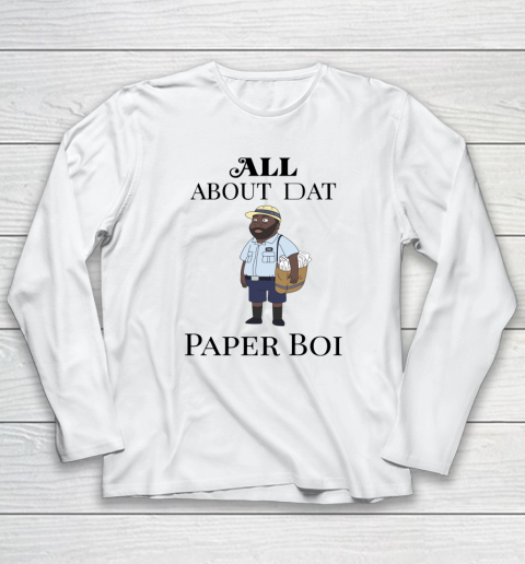 Paper Boi Shirt  All About My Man Dat Long Sleeve T-Shirt