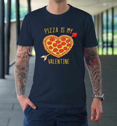 Pizza Is My Valentine Funny Valentines Day T-Shirt 2