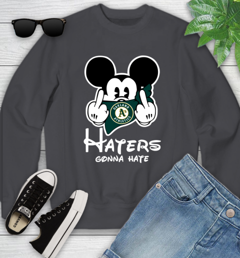 MLB Oakland Athletics Haters Gonna Hate Mickey Mouse Disney Baseball T Shirt_000 Youth Sweatshirt 5