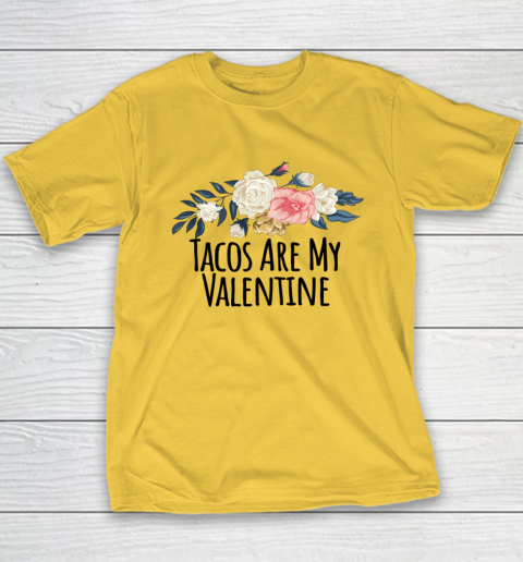 Floral Flowers Funny Tacos Are My Valentine Youth T-Shirt 4