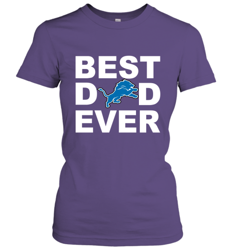 Best Dad Ever Detroit Lions Fan Gift Ideas Women Tee