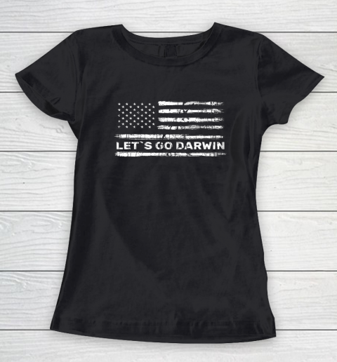 Lets Go Darwin Funny Sarcastic Us Flag Women's T-Shirt
