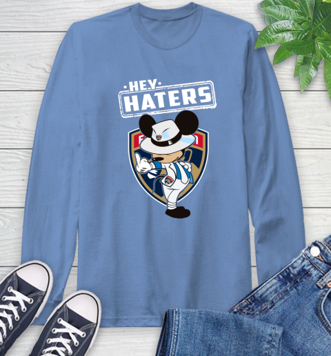 NHL Hey Haters Mickey Hockey Sports Florida Panthers Long Sleeve T-Shirt 12