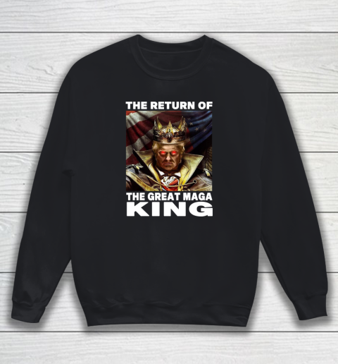 Maga King Donald Trump Shirt  The Return Of The Great Maga King Sweatshirt