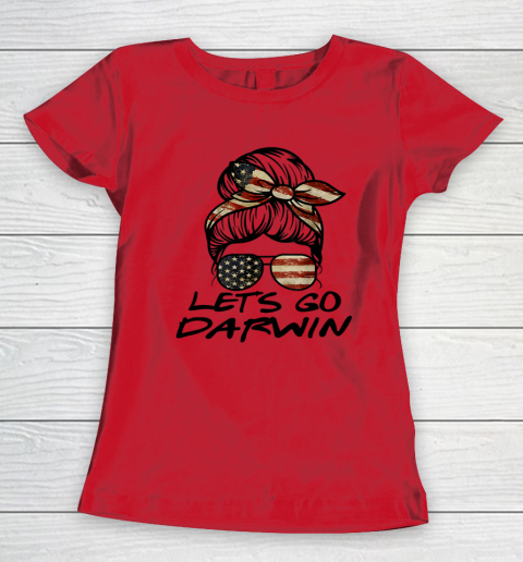 Lets Go Darwin Us Flag Sarcastic Women's T-Shirt 6