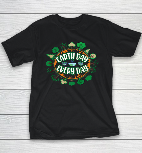 Earth Day Everyday 52nd Environment Wariness Youth T-Shirt
