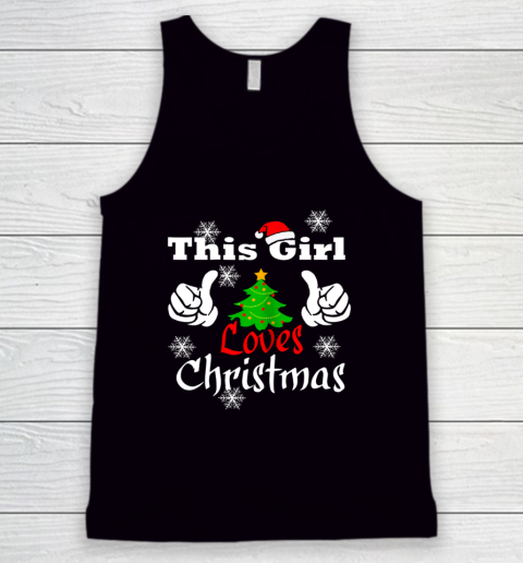 This Girl Loves Christmas T shirt Funny Christmas Tank Top