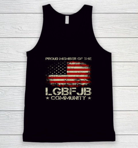 LGBFJB Community Shirt Proud Member Of The LGBFJB Community Tank Top