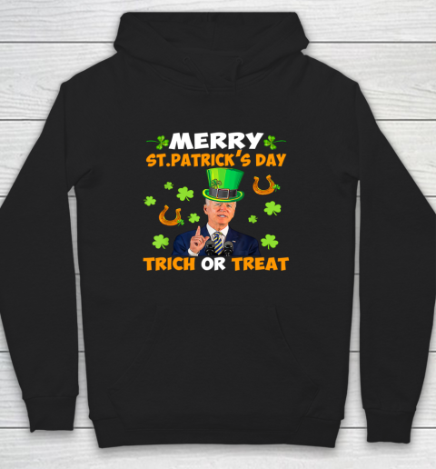 Anti Joe Biden St Patricks Day Shirt Funny Happy 4th Of July Hoodie