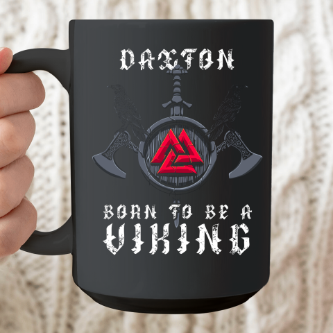 Daxton Born To Be A Viking Personalized Ceramic Mug 15oz