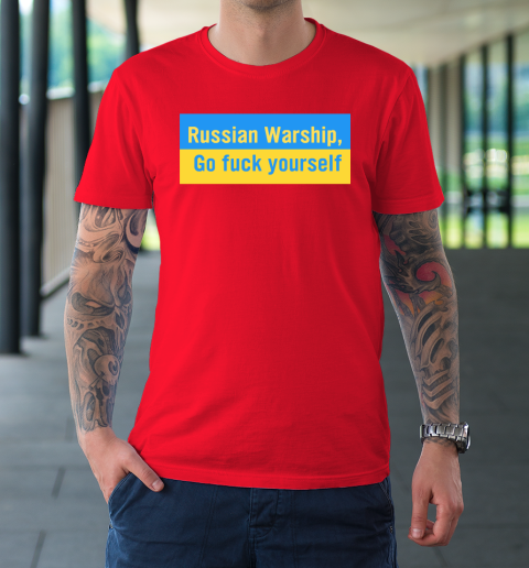 Russian Warship Go Fuck Yourself Shirt T-Shirt 8