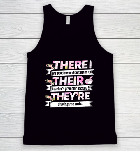 There Are People Who Didn't Listen To Their Teacher Tank Top