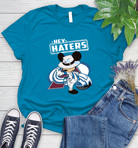 NHL Hey Haters Mickey Hockey Sports Colorado Avalanche Women's T-Shirt 10