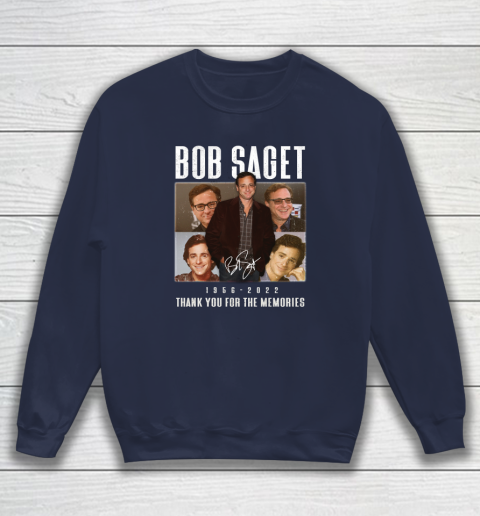 Bob Saget 1956  2022 Thank You For The Memories Sweatshirt 2