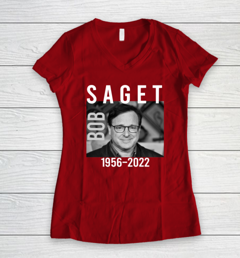 Bob Saget 1956 2022 RIP Women's V-Neck T-Shirt 6