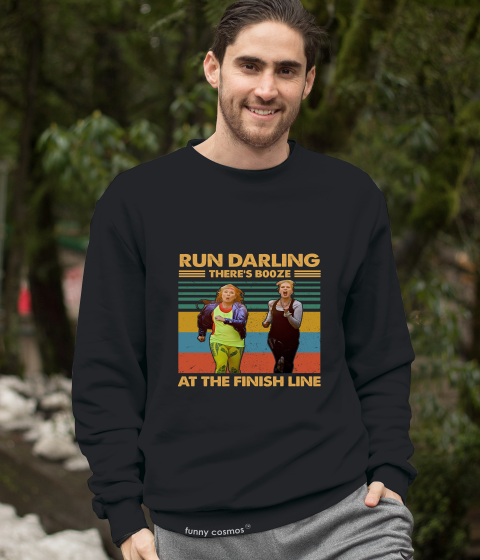 Absolutely Fabulous Vintage T Shirt, Eddie Monsoon Patsy Stone T Shirt, Run Darling There's Booze At The Finish Line Tshirt
