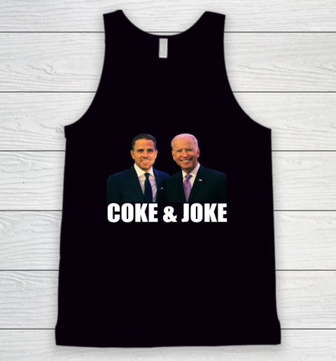 Hunter Biden and Joe Biden Coke and Joke Tank Top