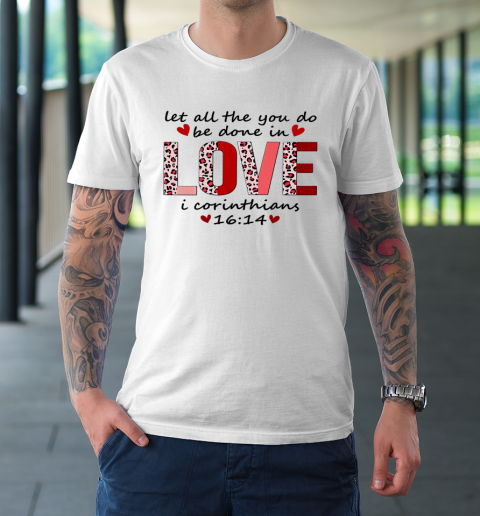 Leopard You Do Be Done In Love Christian Valentine T-Shirt 9