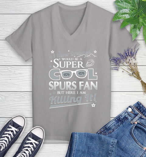 San Antonio Spurs NBA Basketball I Never Dreamed I Would Be Super Cool Fan Women's V-Neck T-Shirt 4