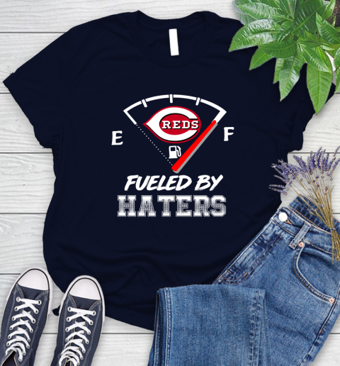 Cincinnati Reds MLB Baseball Fueled By Haters Sports Women's T-Shirt 2