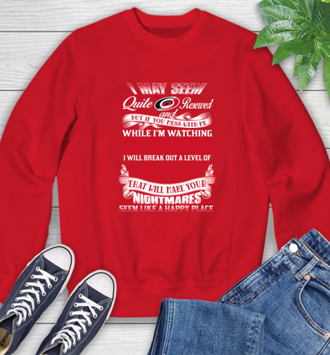 Carolina Hurricanes NHL Hockey Don't Mess With Me While I'm Watching My Team Sweatshirt 10