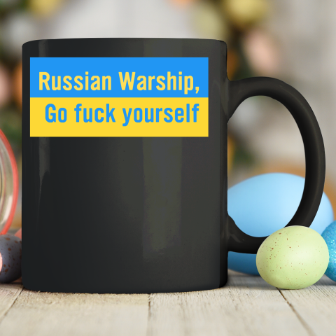 Russian Warship Go Fuck Yourself Shirt Ceramic Mug 11oz