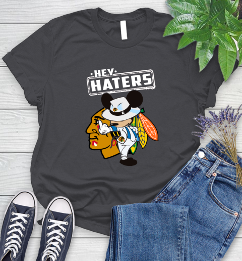 NHL Hey Haters Mickey Hockey Sports Chicago Blackhawks Women's T-Shirt 8