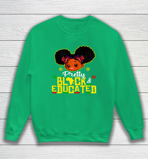 Black Girl, Women Shirt Pretty Black Educated Black Princess Girl Kids Juneteenth Sweatshirt 4