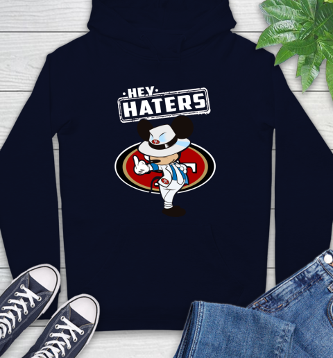 NFL Hey Haters Mickey Football Sports San Francisco 49ers Hoodie 3
