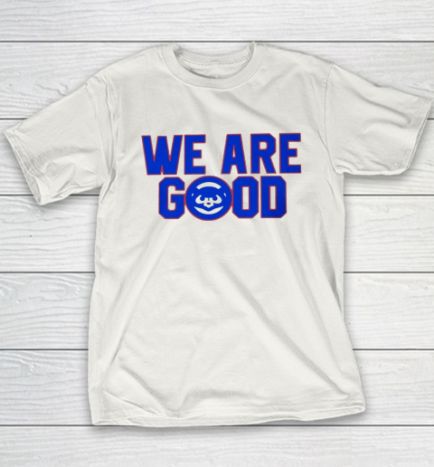We Are Good Cubs Youth T Shirt Tee For Sports