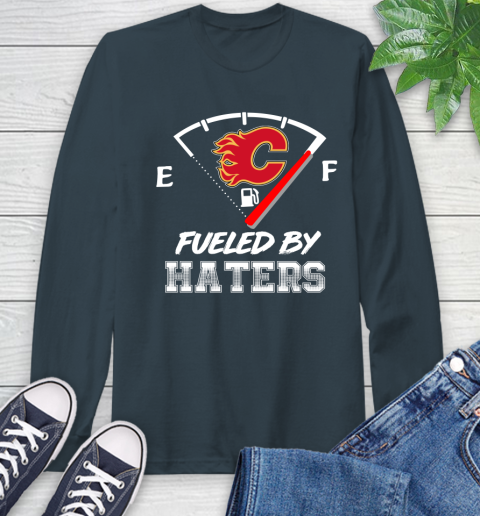 Calgary Flames NHL Hockey Fueled By Haters Sports Long Sleeve T-Shirt 9