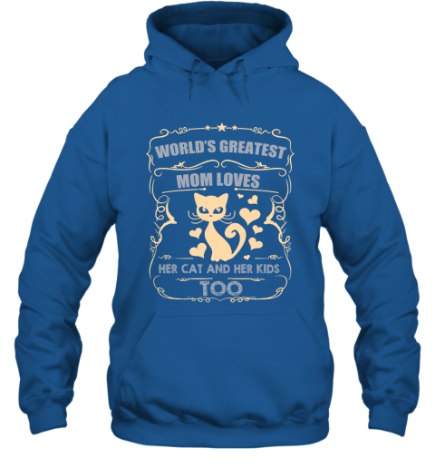 World's Greatest Mom Loves Cat and Her Kids Too Cat Mom Gift Hoodie
