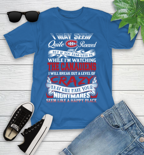 Montreal Canadiens NHL Hockey Don't Mess With Me While I'm Watching My Team Youth T-Shirt 12