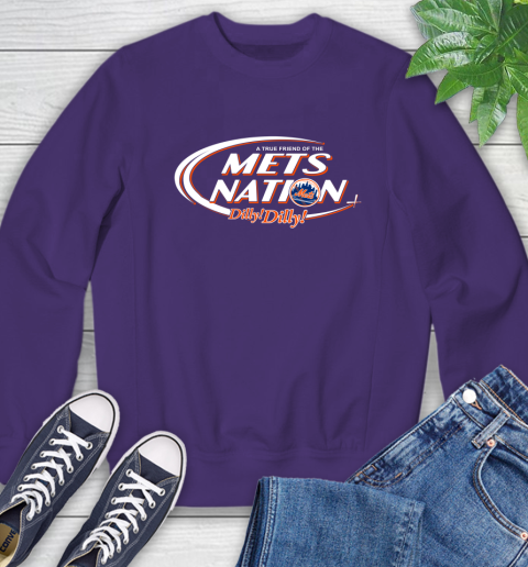 MLB A True Friend Of The New York Mets Dilly Dilly Baseball Sports Sweatshirt 4