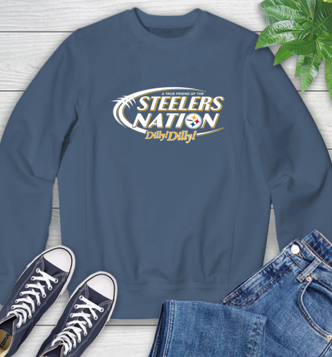 NFL A True Friend Of The Pittsburgh Steelers Dilly Dilly Football Sports Sweatshirt 8