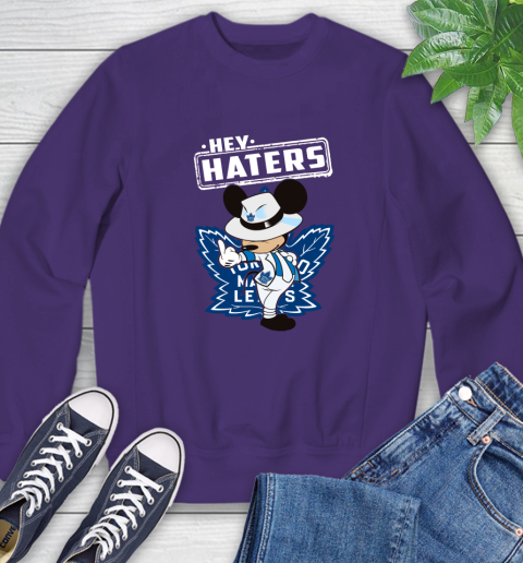 NHL Hey Haters Mickey Hockey Sports Toronto Maple Leafs Sweatshirt